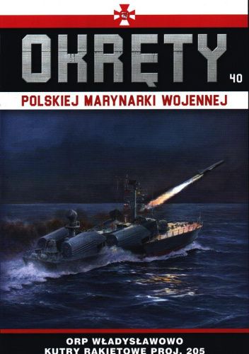 Okręty Polskiej Marynarki Wojennej - ORP Władysławowo Kutry Rakietowe Proj. 205