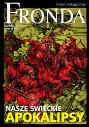 Fronda nr 54 wiosna 2010. Nasze świeckie apokalipsy