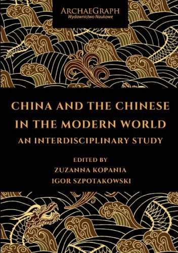 China and the Chinese in the modern world. An interdisciplinary study