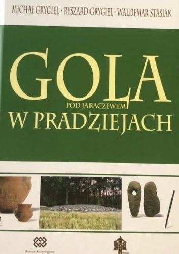 Gola pod Jaraczewem w pradziejach