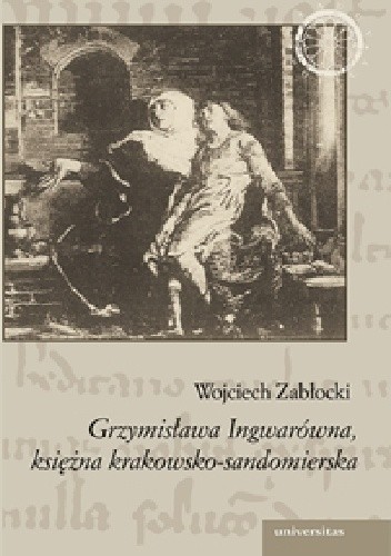 Grzymisława Ingwarówna, księżna krakowsko-sandomierska