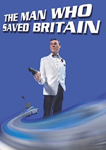 The Man Who Saved Britain