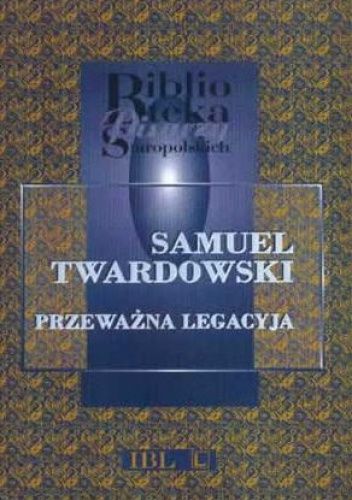 Przeważna legacyja Krzysztofa Zbaraskiego od Zygmunta III do sołtana Mustafy