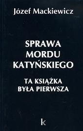 Sprawa mordu katyńskiego. Ta książka była pierwsza