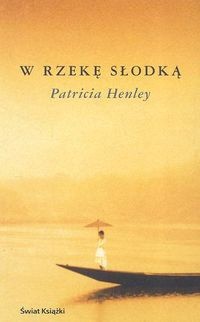 W rzekę słodką