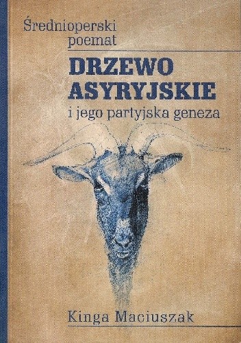 Drzewo asyryjskie. Średnioperski poemat i jego partyjska geneza