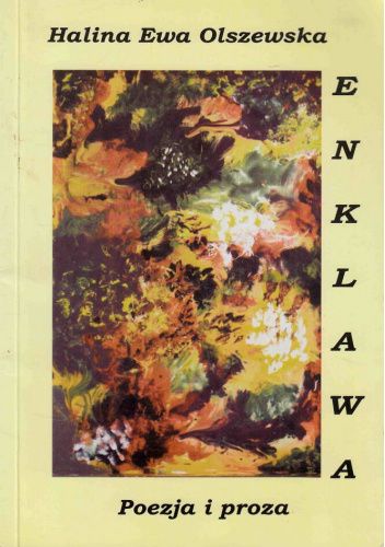 Enklawa: Poezja i proza