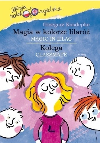 Magia w kolorze lilaróż / Magic in Lilac. Kolega / Classmate