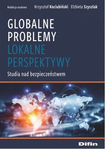 Globalne problemy, lokalne perspektywy. Studia nad bezpieczeństwem
