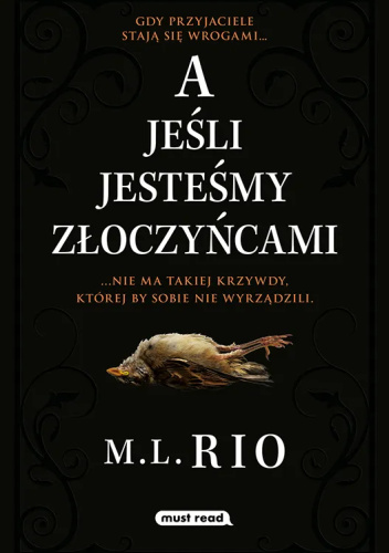A jeśli jesteśmy złoczyńcami