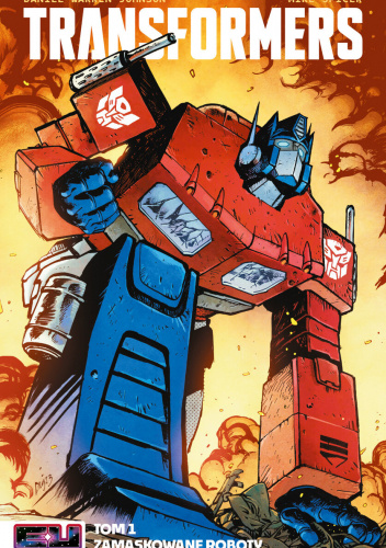 Transformers. Tom 1: Zamaskowane roboty