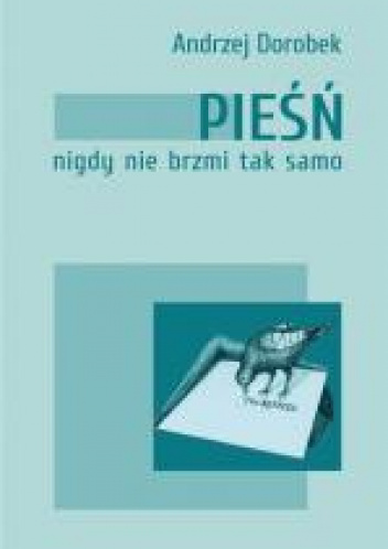 Pieśń nigdy nie brzmi tak samo
