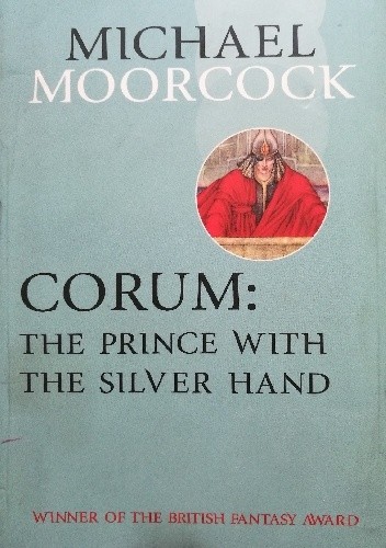Corum: The Prince with the Silver Hand
