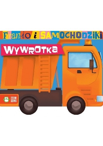 Franio i samochodziki. Wywrotka