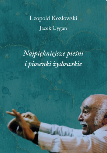 Najpiękniejsze pieśni i piosenki żydowskie