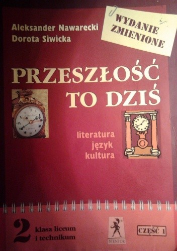 Przeszłość to dziś, II klasa liceum i technikum, część I