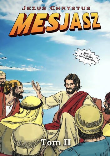 „Mesjasz Jezus Chrystus: Tom II”
