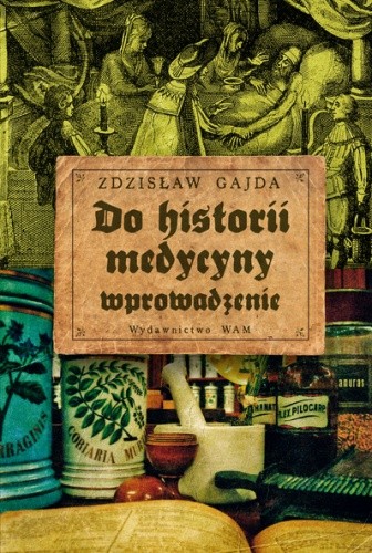 Do historii medycyny - wprowadzenie