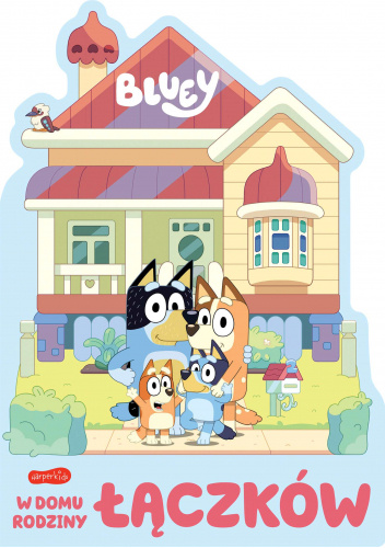 Bluey. W domu rodziny Łączków. Książeczki kartonowe