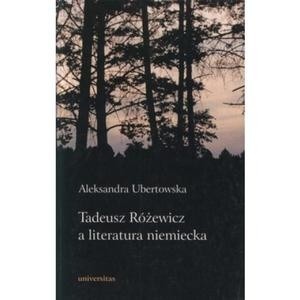 Tadeusz Różewicz a literatura niemiecka