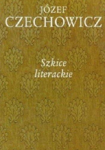 Pisma zebrane. Tom 5. Szkice literackie