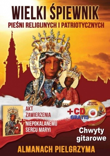 Wielki śpiewnik pieśni religijnych i patriotycznych