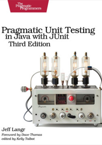 Pragmatic Unit Testing in Java with JUnit