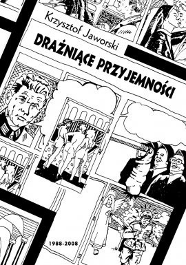 Drażniące przyjemności. 1988-2008