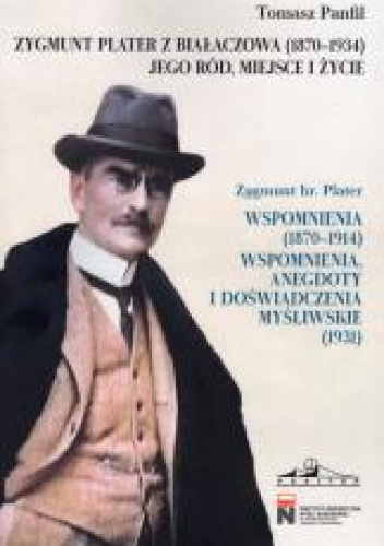 Zygmunt Plater z Białaczowa (1870-1934)