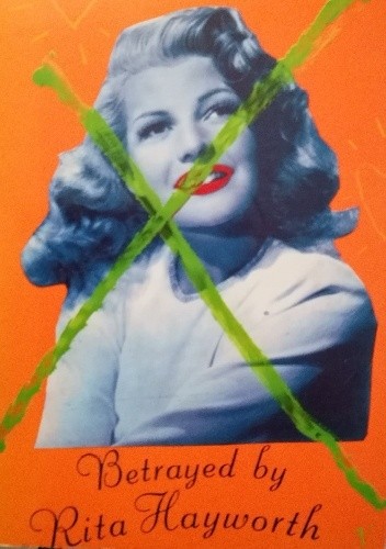 Betrayed by Rita Hayworth