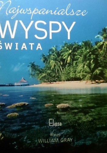 Najwspanialsze wyspy świata