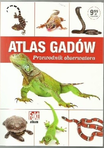 Atlas gadów. Przewodnik obserwatora