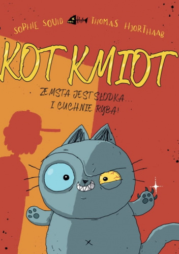 Zemsta jest słodka… I cuchnie rybą!