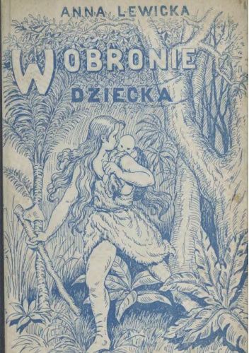 W obronie dziecka. Tom 2