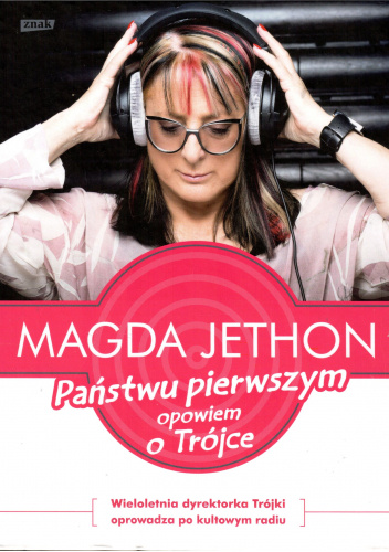 Państwu pierwszym opowiem o Trójce
