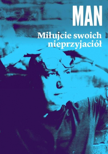 Miłujcie swoich nieprzyjaciół