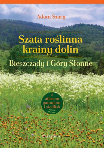 Szata roślinna krainy dolin Bieszczady i Góry Slonne
