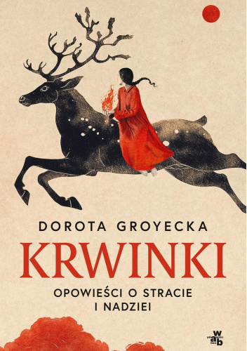 Krwinki. Opowieści o stracie i nadziei