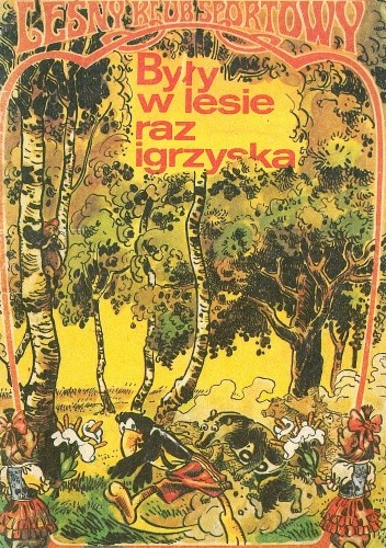 Były w lesie raz igrzyska