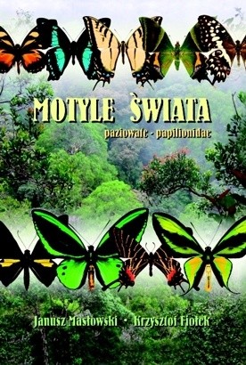 Motyle świata. Paziowate - Papilionidae