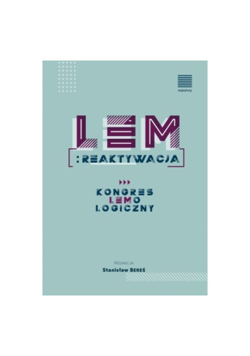 Lem: Reaktywacja. Kongres Lemologiczny