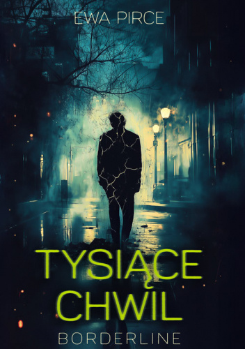 Tysiące chwil – borderline