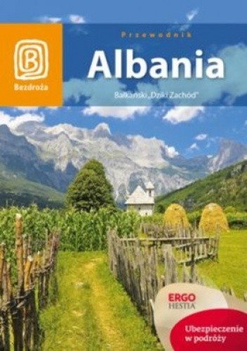 Albania. Bałkański Dziki Zachód