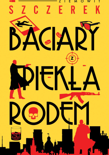Baciary z piekła rodem