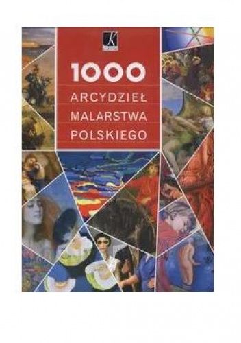 1000 arcydzieł malarstwa polskiego