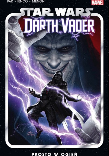 Star Wars: Darth Vader. Tom 2: Prosto w ogień