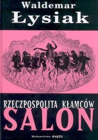 Rzeczpospolita Kłamców. Salon