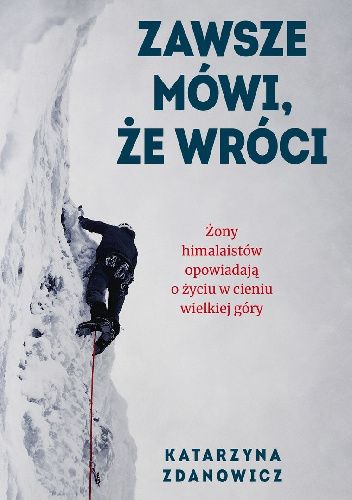 Zawsze mówi, że wróci