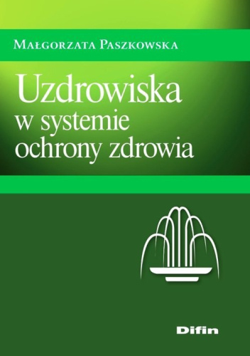 Uzdrowiska w systemie ochrony zdrowia