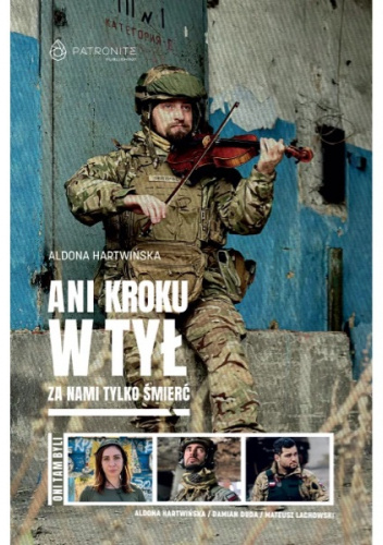 Ani kroku w tył, za nami tylko śmierć